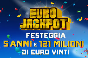 Oggi è il quinto compleanno dell’Eurojackpot