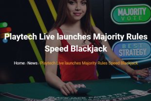 Playtech e GVC presentano il nuovo titolo di Live Casino – Majority Rules Speed Blackjack