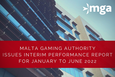LA MALTA GAMING AUTHORITY PUBBLICA UNA SCHEDA DI AUTOVALUTAZIONE PER IL PERIODO GENNAIO-GIUGNO 2022